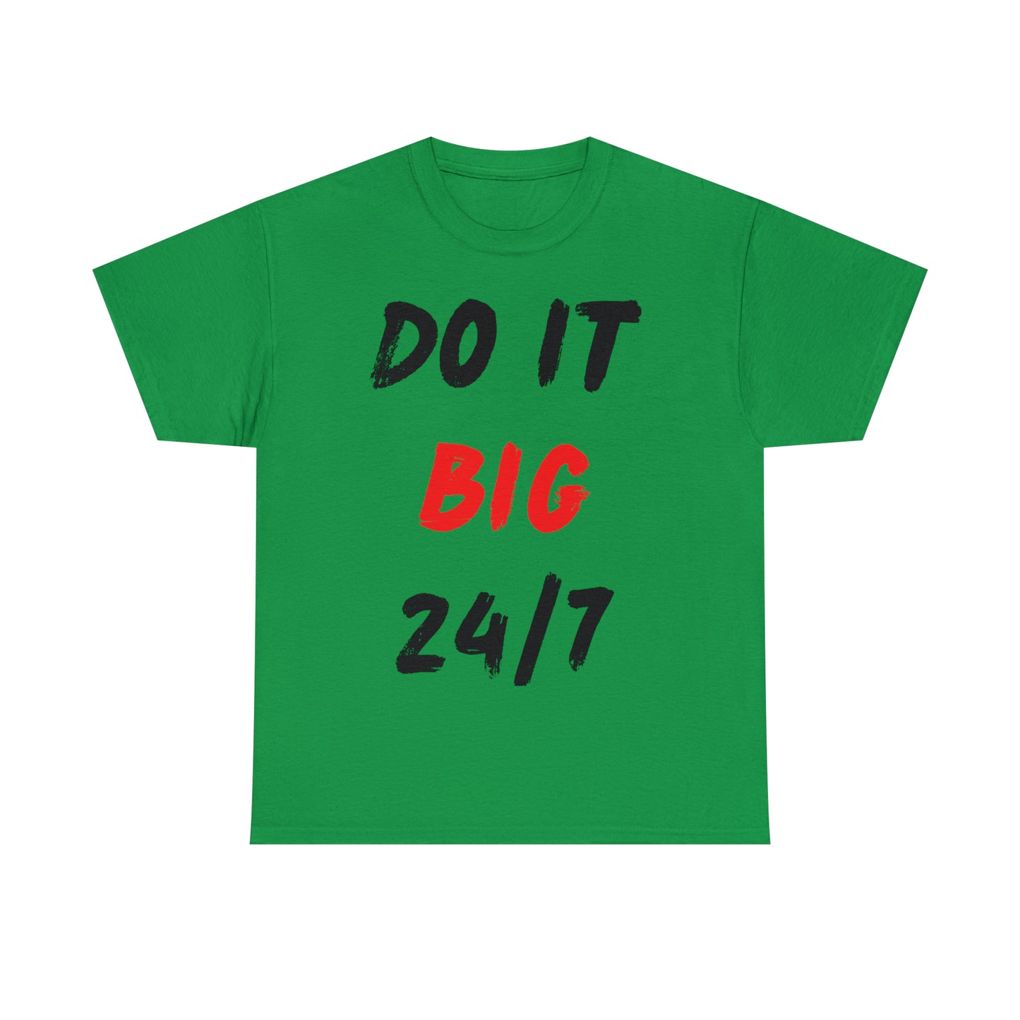 Do it BIG Unisex Heavy Cotton Tee