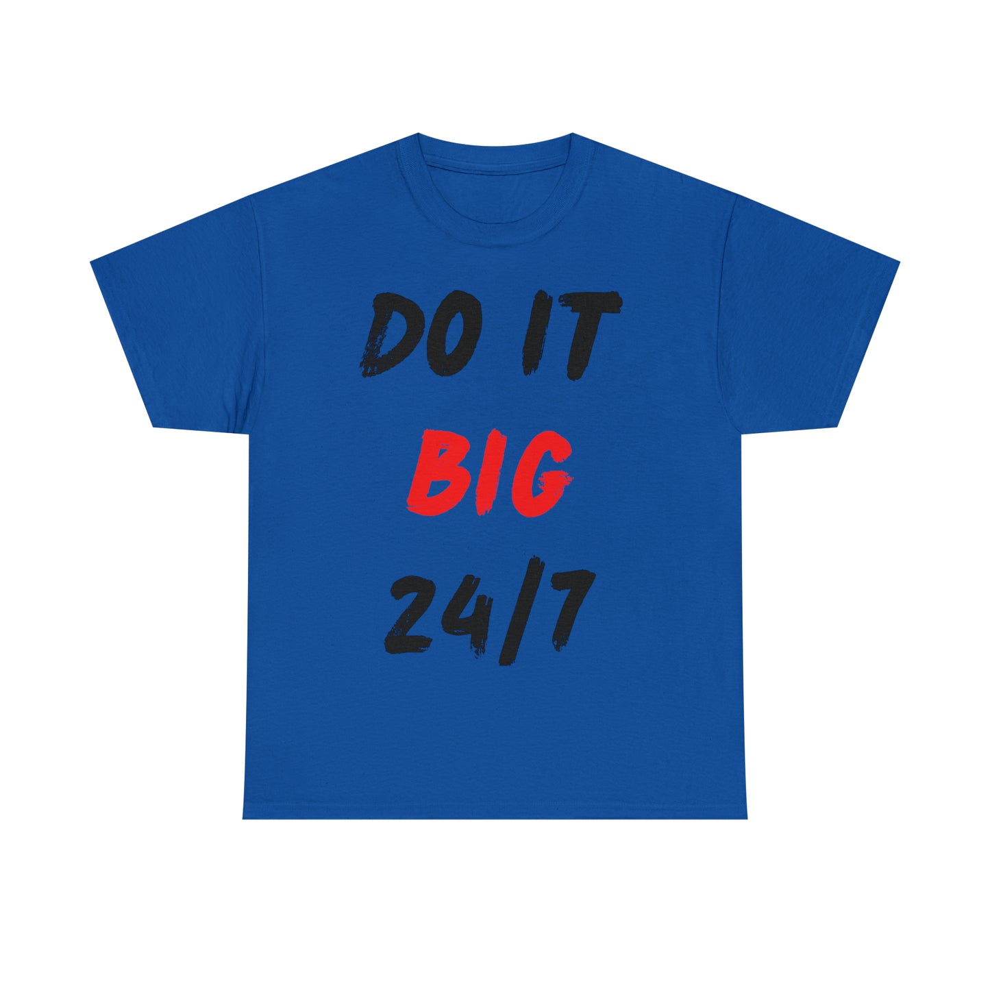 Do it BIG Unisex Heavy Cotton Tee