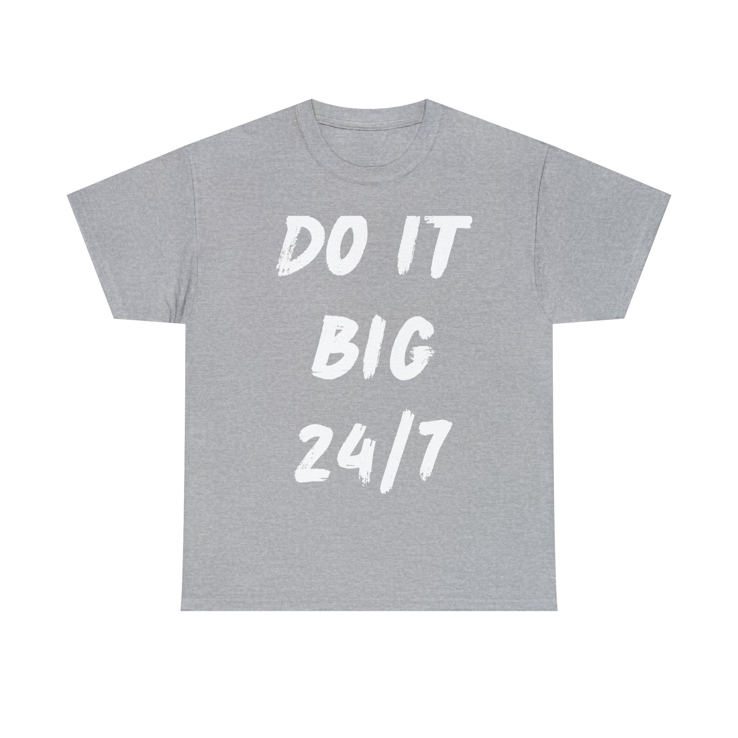 Do It Big (White Letters) Unisex Heavy Cotton Tee