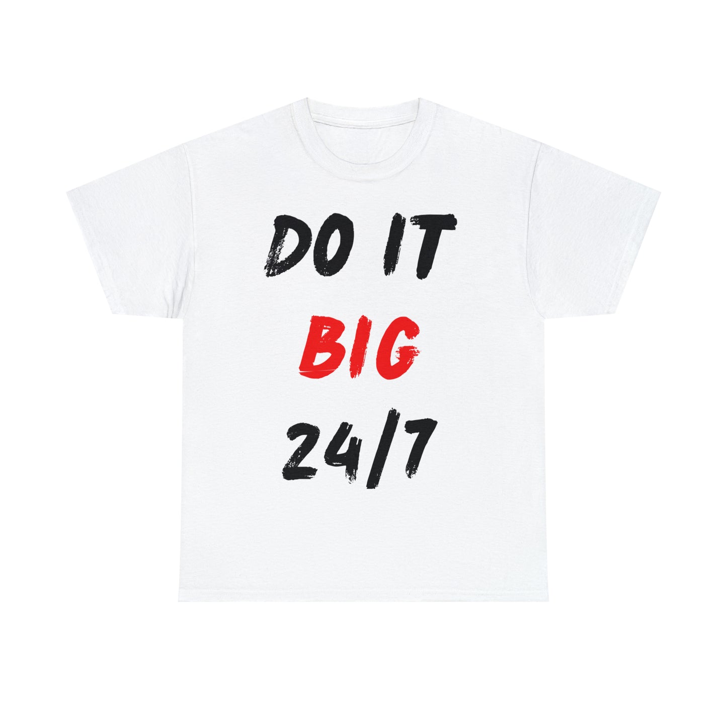 Do it BIG Unisex Heavy Cotton Tee