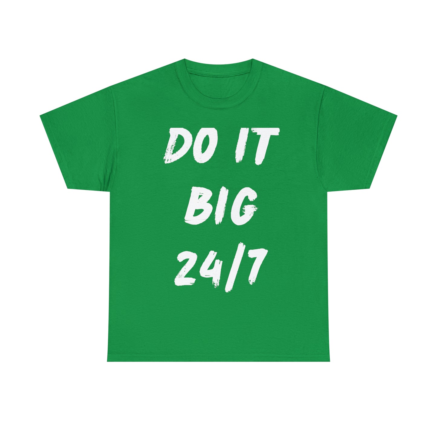 Do It Big (White Letters) Unisex Heavy Cotton Tee